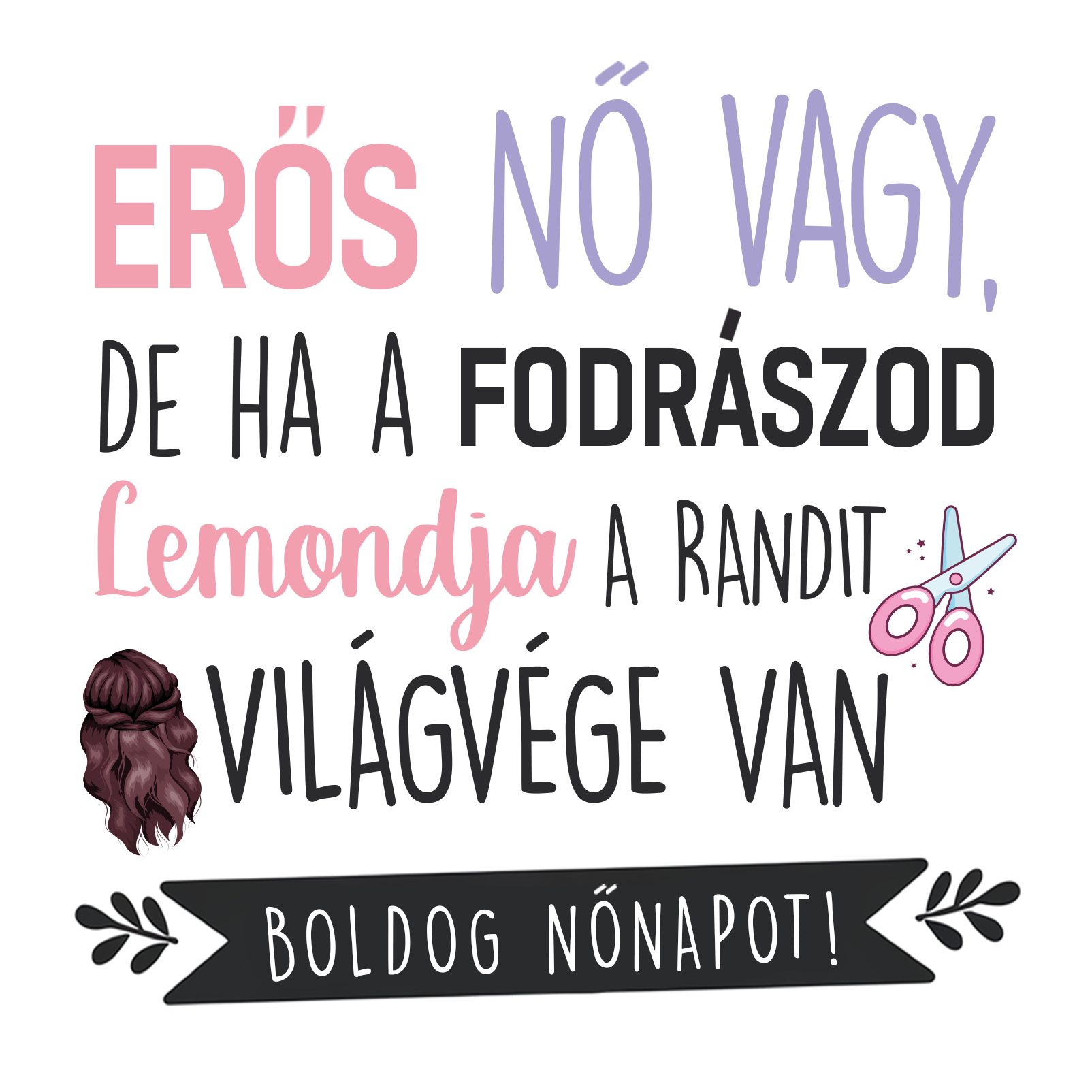 De ha a fodrászod lemondja - Nőnap 2025 - MAGYAR.webp